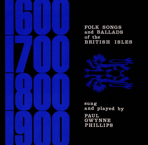 Paul Gwynne Phillips - Folk Songs and Ballads of the British Isles