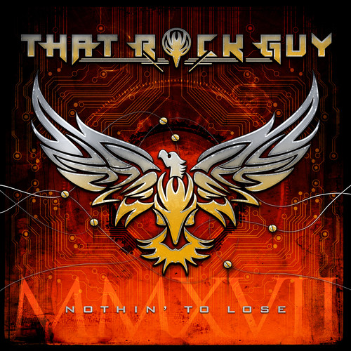 That Rock Guy - Nothin' To Lose