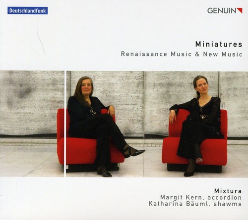Miniatures: Renaissance & New Music