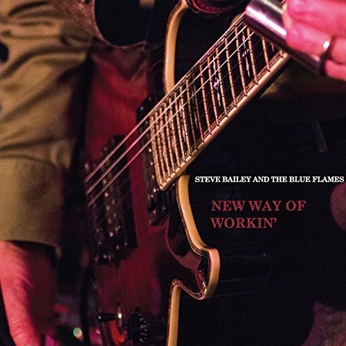 Steve Bailey - New Way of Workin