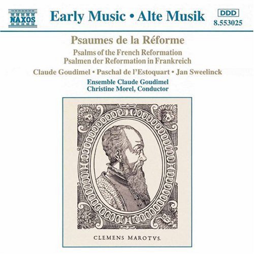 Psalms Of The French Reformati - Early Music