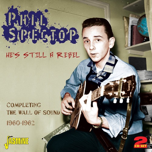 He's Still a Rebel: Completing the Wall of Sound 19 [Import]