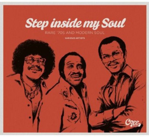 Step Inside My Soul: Rare 70's & Modern Soul