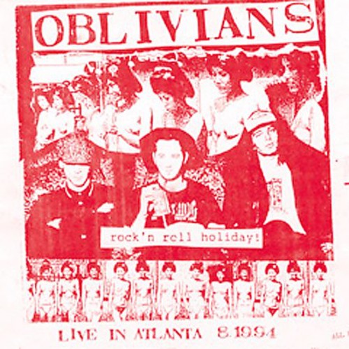 Oblivians - Rock N' Roll Holiday: Live In Atlanta