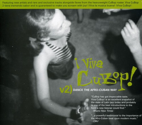 Viva Cubop 2: Dance The Afro-Cuban Way
