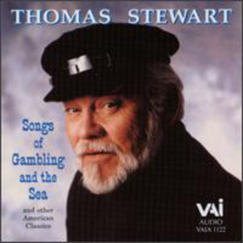 Thomas Stewart: Songs of Gambling & the Sea