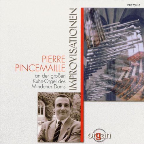 Pincemaille: Improvisationen