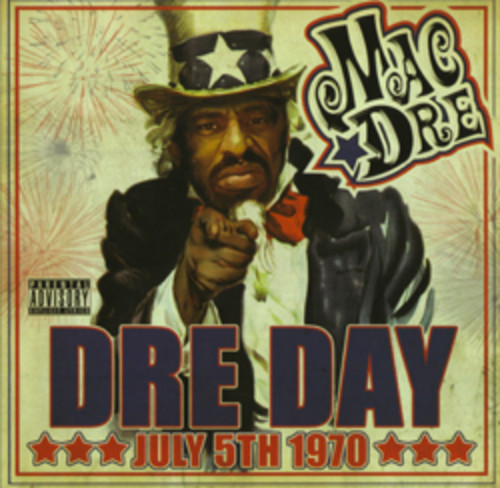 Dre Day July 5th, 1970 [Explicit Content]