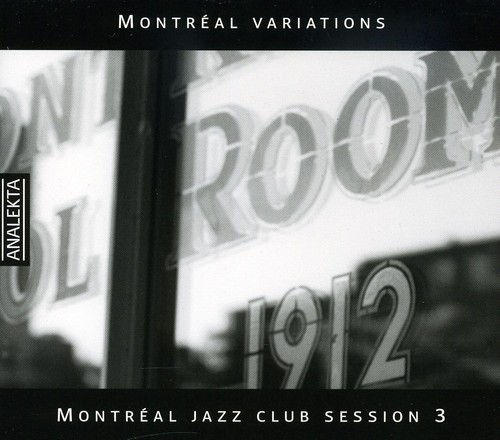 Montreal Jazz Club Session 3 / Various