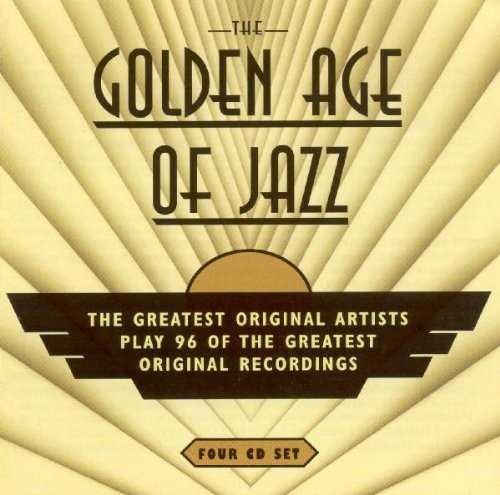 The Golden Age Of The Jazz: The Greatest Original Artists [Import]