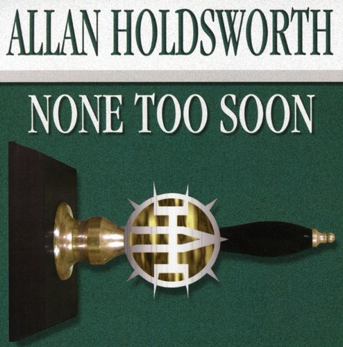 None Too Soon [Import]