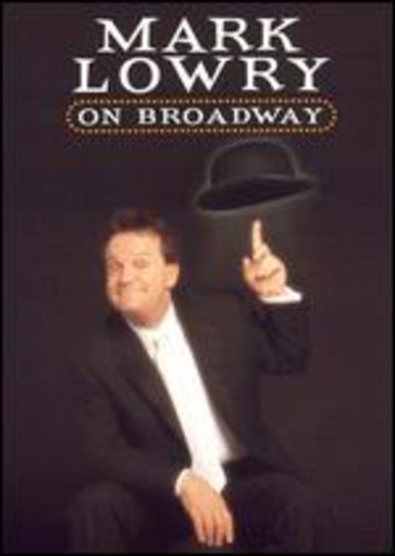 Mark Lowry on Broadway