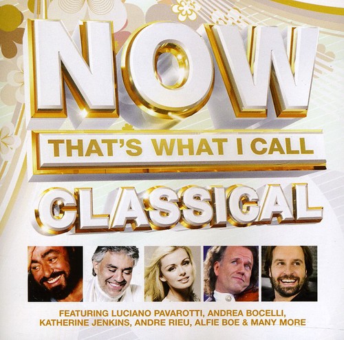 Now That's What I Call Classical / Various