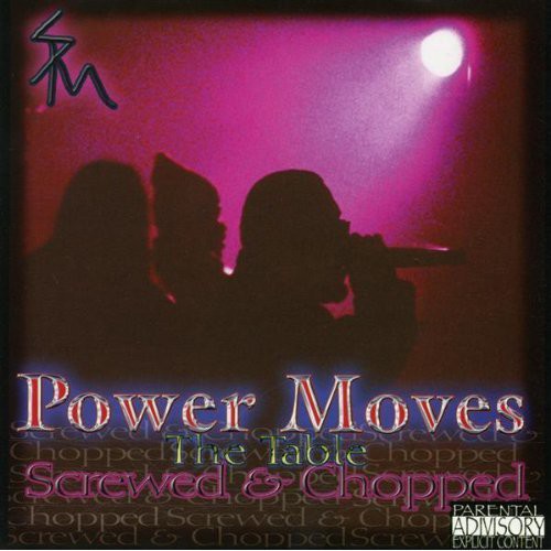 Power Moves the Table [Explicit Content]