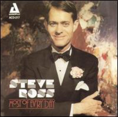 Steve Ross - Most of Ev'ry Day