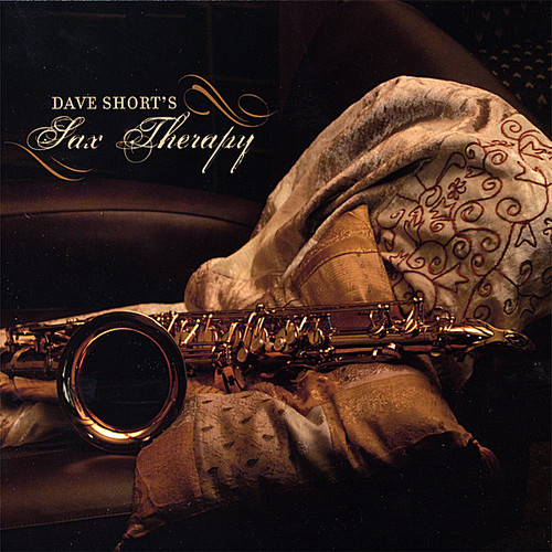 Dave Short - Sax Therapy