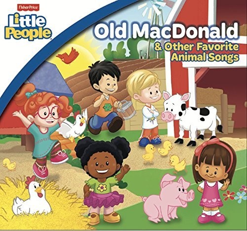 Fisher Price: Old MacDonald & Other Favorite
