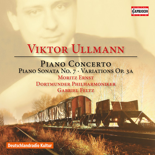 Viktor Ullmann: Piano Concerto, Piano Sonata No. 7 & Variations