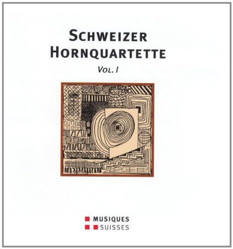 Various Artist : Schweizer Hornquartette 1