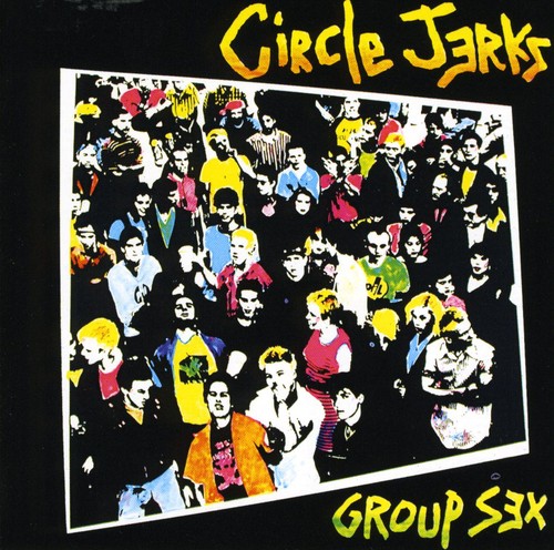 Circle Jerks - Group Sex vinyl record cover