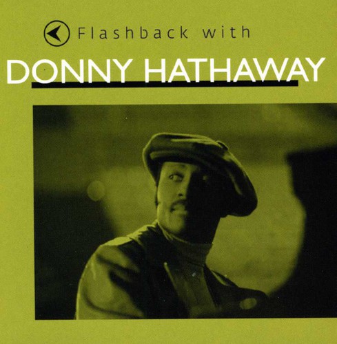 Flashback with Donny Hathaway
