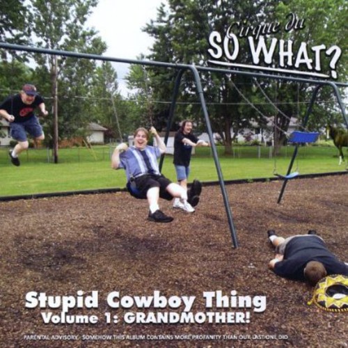 STUPID COWBOY THING: GRANDMOTHER 1