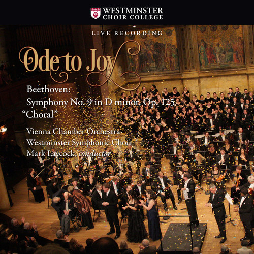 Ode to Joy: Beethoven Symphony No. 9 in D minor, Op. 125 Choral