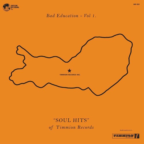 Bad Education 1: The Soul Hits Of Timmion Records