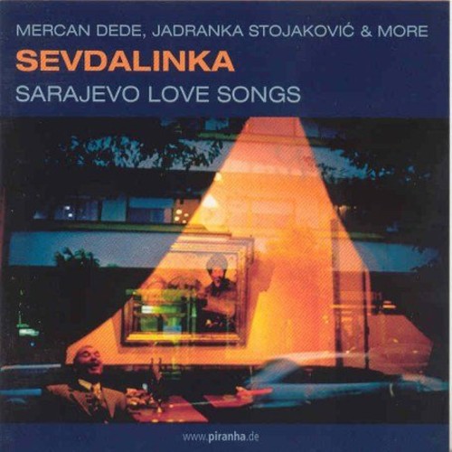 Sevdalinka-Sarajevo Love Songs