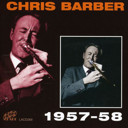 Chris Barber 1957-58 [Import]
