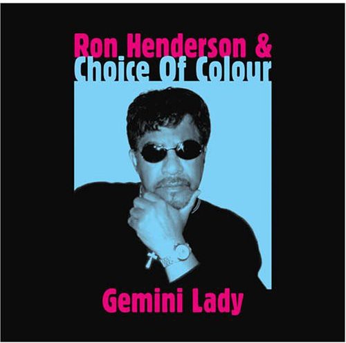 Ron Henderson & Choice Of Colour - Gemini Lady