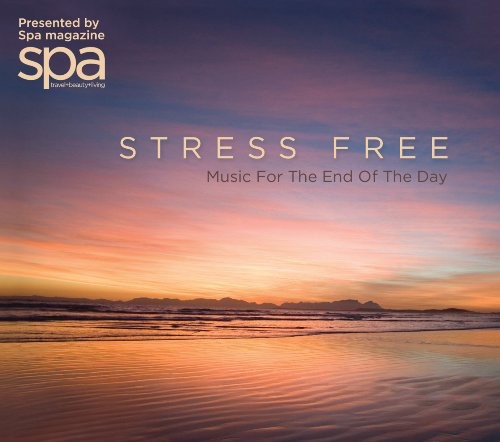 Stress Free: Music for the End of the Day /  Various