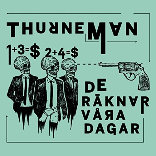 Thurneman /  De Raknar Vara Dagar