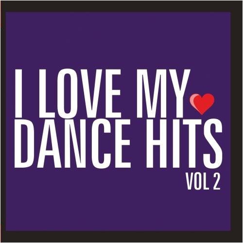 I Love My Dance Hits 2 /  Various