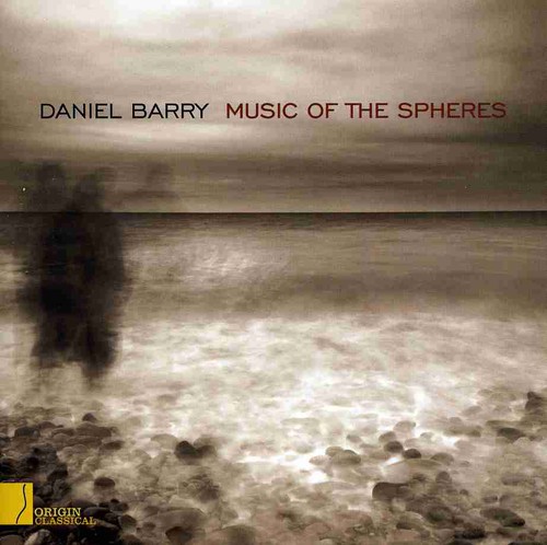 Daniel Barry - Music of the Spheres