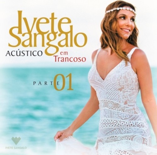 Acustico Em Trancoso - Part 1 [Import]