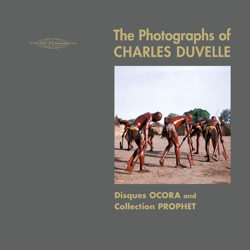 The Photographs of Charles Duvelle: Disques Ocora and Collection Prophet