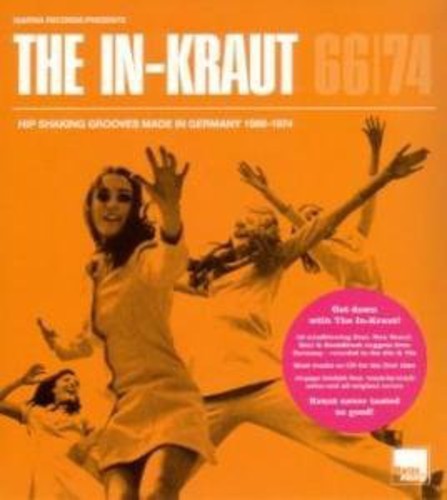 The In-Kraut: Hip Shaking Grooves Made In Germany 1966-1974