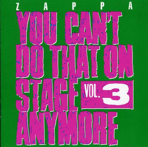 You Can't Do That On Stage Anymore, Vol. 3 [Import]