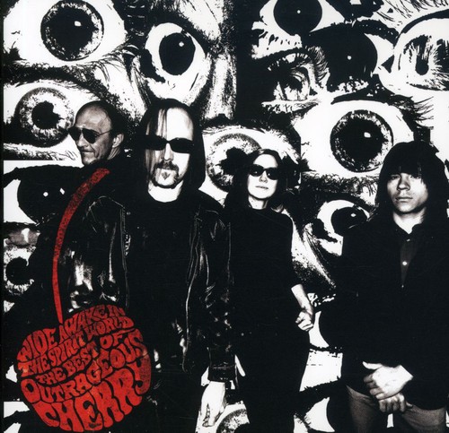 Wide Awake In The Spirit World: Best Of Outrageous Cherry