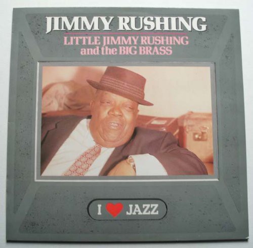 Little Jimmy Rushing and The Big Brass
