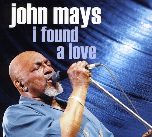 John Mays - I Found a Love
