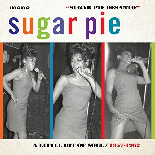 Desanto, Sugar Pie - Little Bit of Soul 1957-1962 [CD]