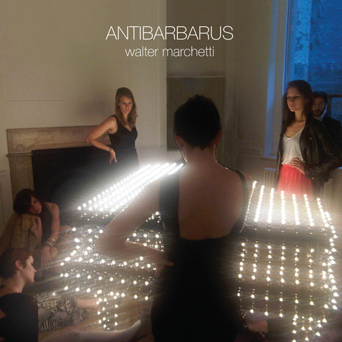 Walter Marchetti - Antibarbarus
