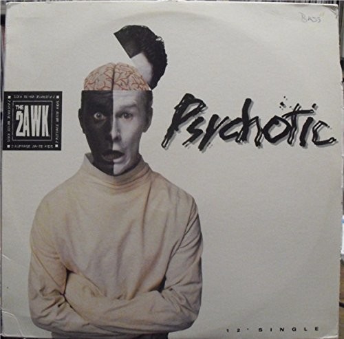 Psychotic