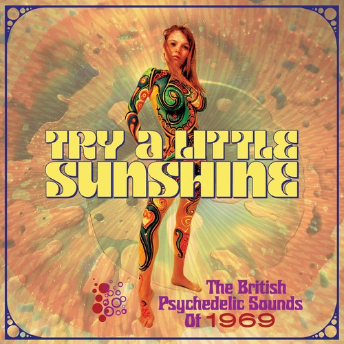Try A Little Sunshine: British Psychedelic Sounds Of 1969 / Various