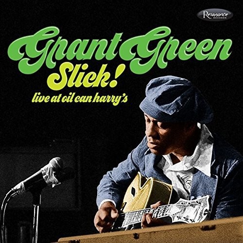 Slick: Live At Oil Can Harry's