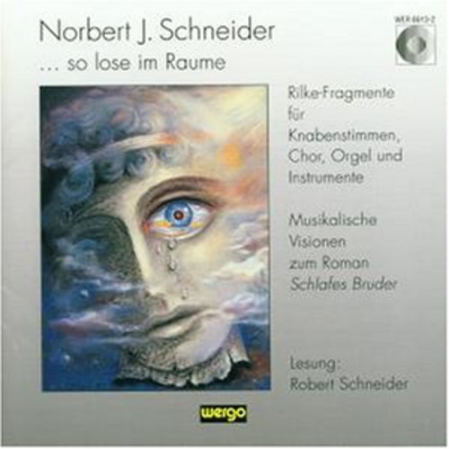 Schneider: So Lose Im Raume / Various