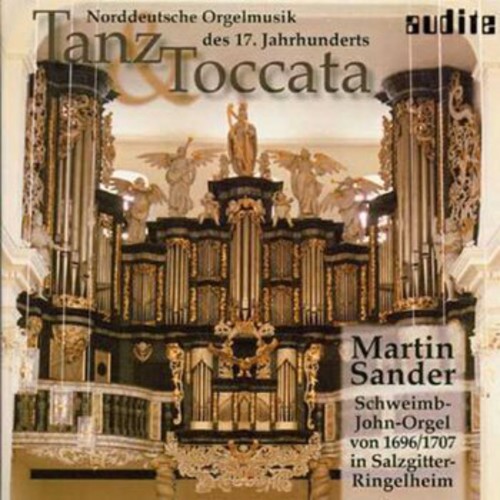 Dance & Toccata North German Organ 17th Ctry / Various
