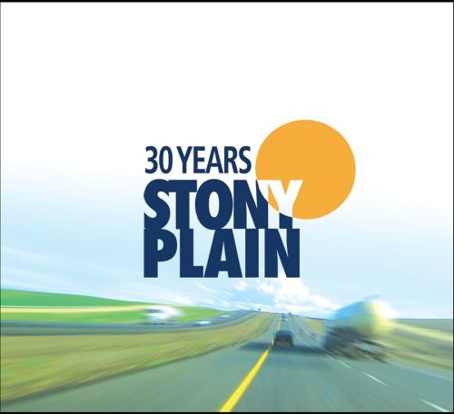 30 Years of Stony Plain / Various